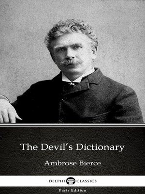 cover image of The Devil's Dictionary by Ambrose Bierce (Illustrated)